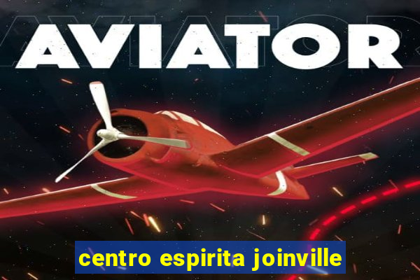 centro espirita joinville